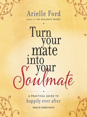cover image of Turn Your Mate Into Your Soulmate